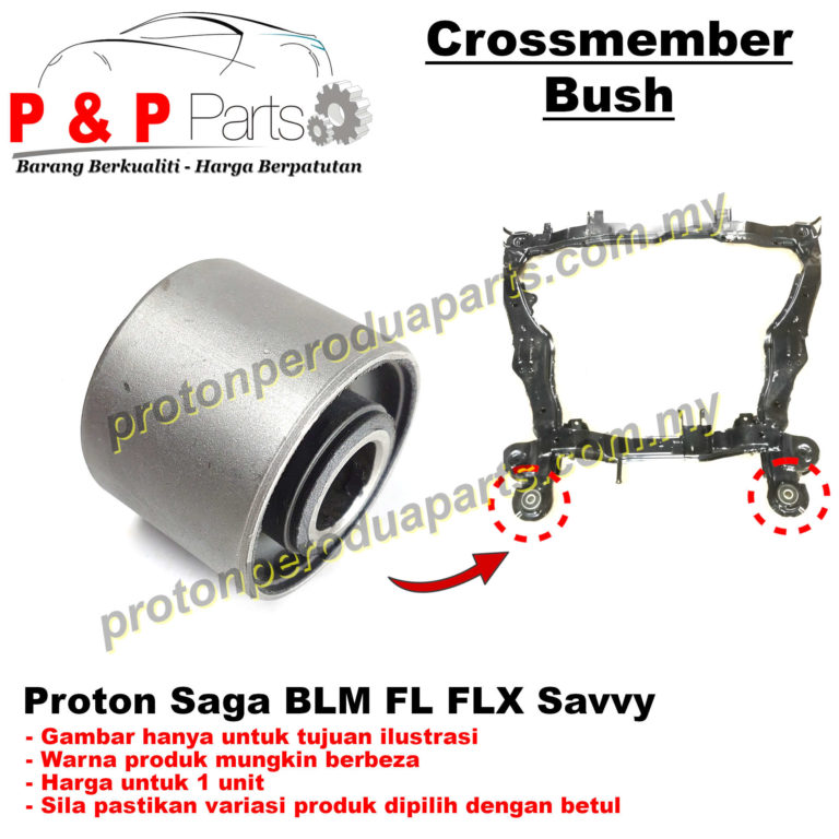 Crossmember Bush Getah For Proton Saga Blm Fl Flx Savvy Piece