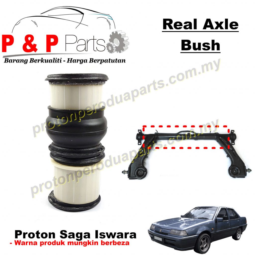 Rear Axle Bush Belakang Proton Saga V Iswara V Proton Perodua Parts Online Store For