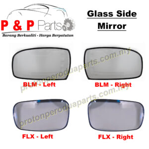 Side Mirror Glass Kaca Cermin Sisi - Proton Saga BLM FL FLX